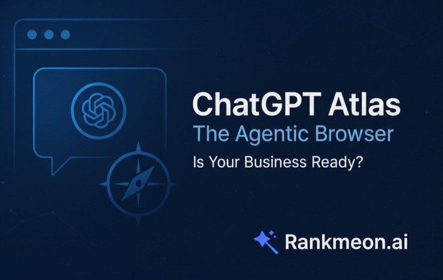 ChatGPT Atlas: The Agentic Browser Is Here, Is Your Business Ready?