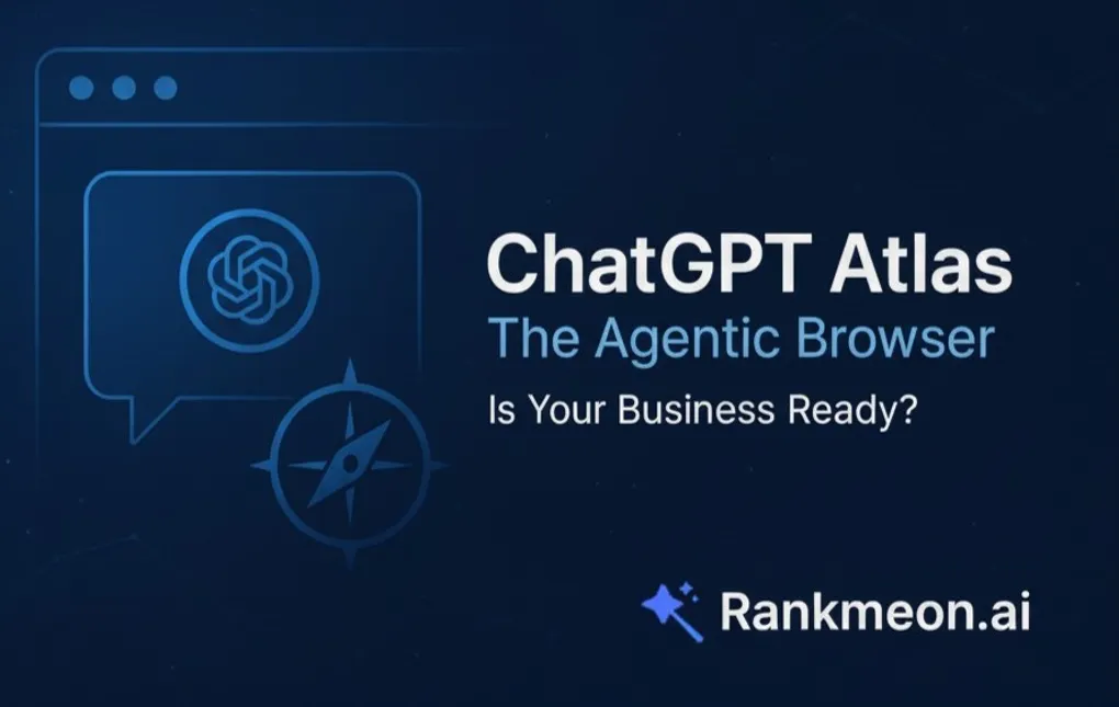 ChatGPT Atlas: The Agentic Browser Is Here, Is Your Business Ready?