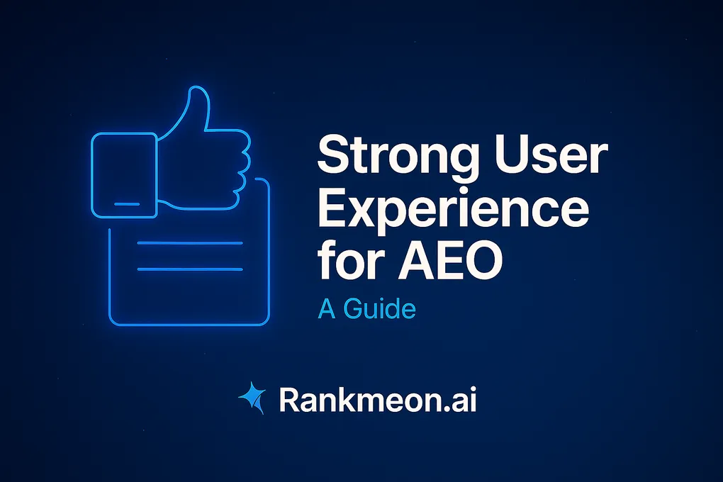 Strong User Experience for AEO